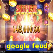 google feud